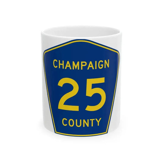 Champaign County 25 (Illinois) (Road Sign) White Coffee Mug 11oz - Go Mug Yourself