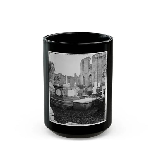 Charleston, S.C. Graveyard Of The Ruined Circular Church (U.S. Civil War) Black Coffee Mug 15oz - Go Mug Yourself