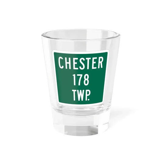 Chester Township Route 178 Morrow County Ohio (Ohio) (Road Sign) Shot Glass 1.5oz 1.5oz - Go Mug Yourself