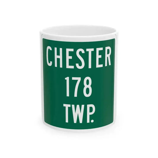 Chester Township Route 178 Morrow County Ohio (Ohio) (Road Sign) White Coffee Mug 11oz - Go Mug Yourself