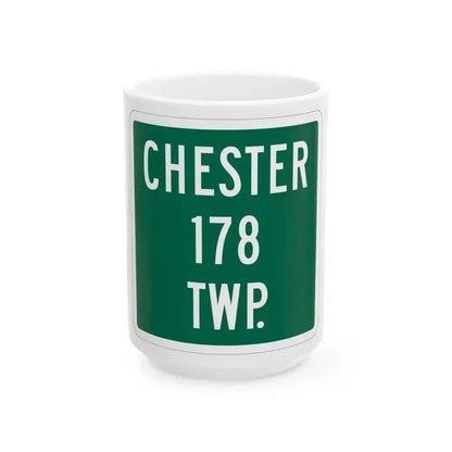 Chester Township Route 178 Morrow County Ohio (Ohio) (Road Sign) White Coffee Mug 15oz - Go Mug Yourself
