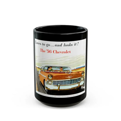 Chevrolet ad, 1956 - Black Coffee Mug 15oz - Go Mug Yourself