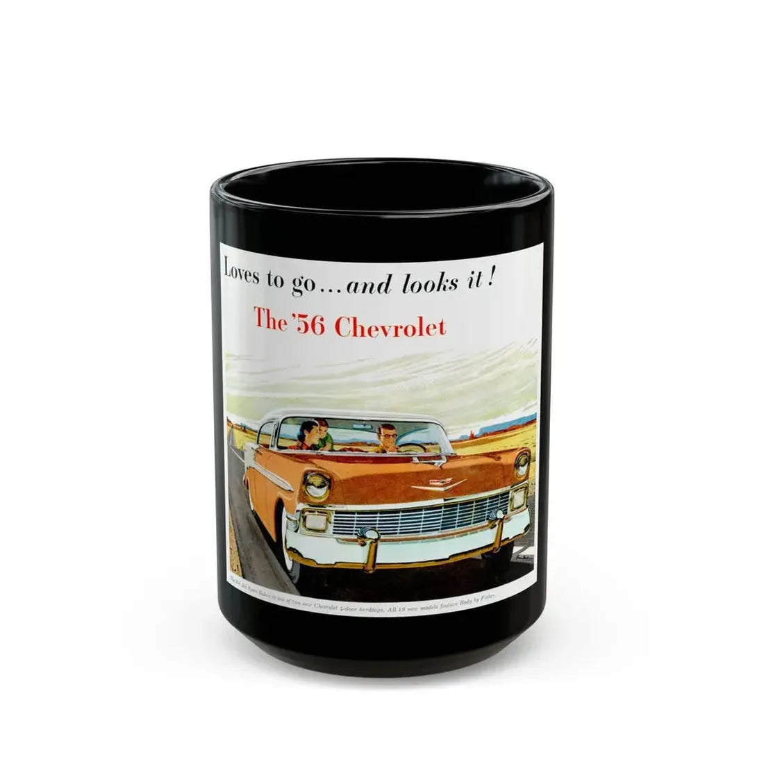 Chevrolet ad, 1956 - Black Coffee Mug 15oz - Go Mug Yourself