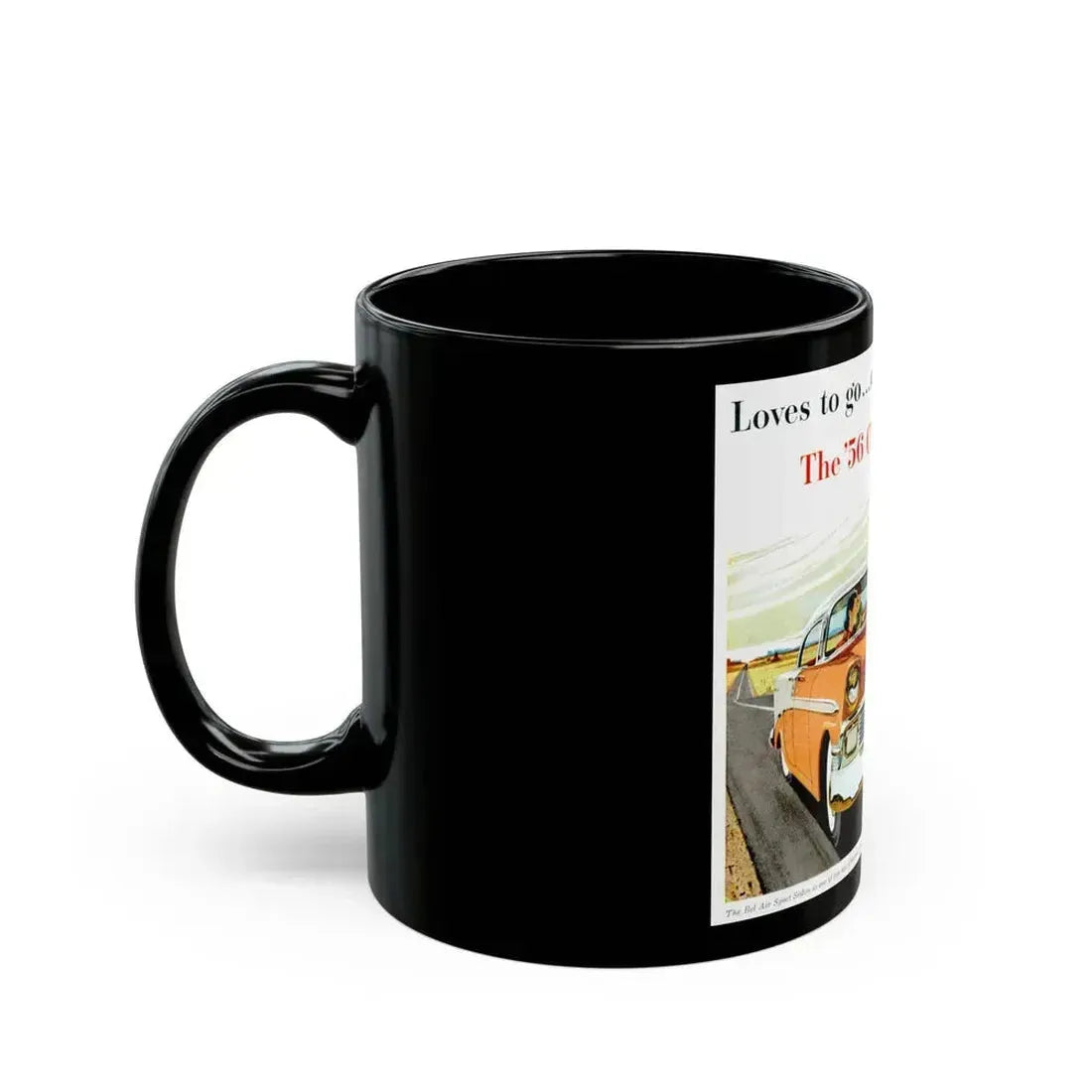 Chevrolet ad, 1956 - Black Coffee Mug - Go Mug Yourself