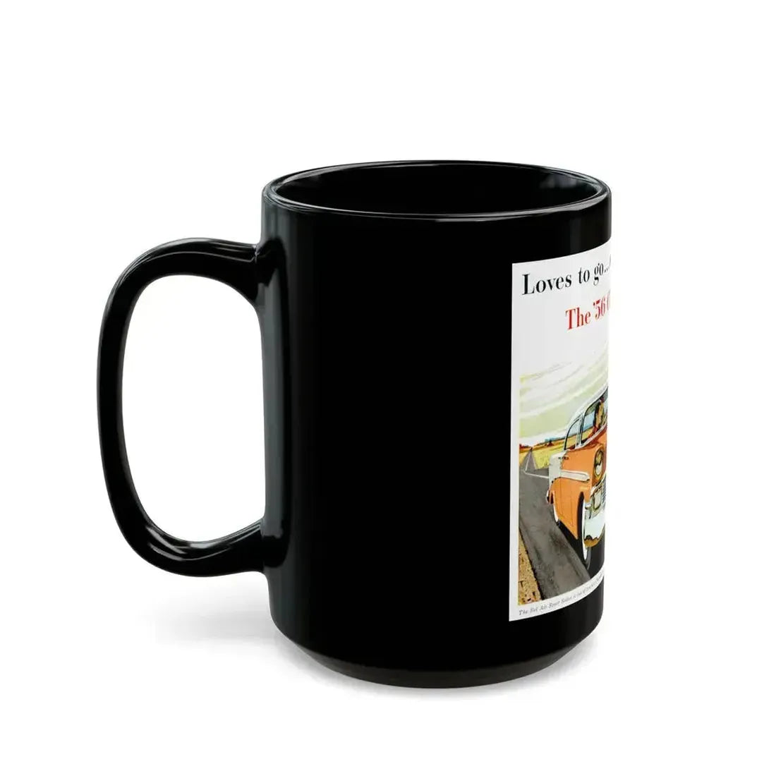 Chevrolet ad, 1956 - Black Coffee Mug - Go Mug Yourself
