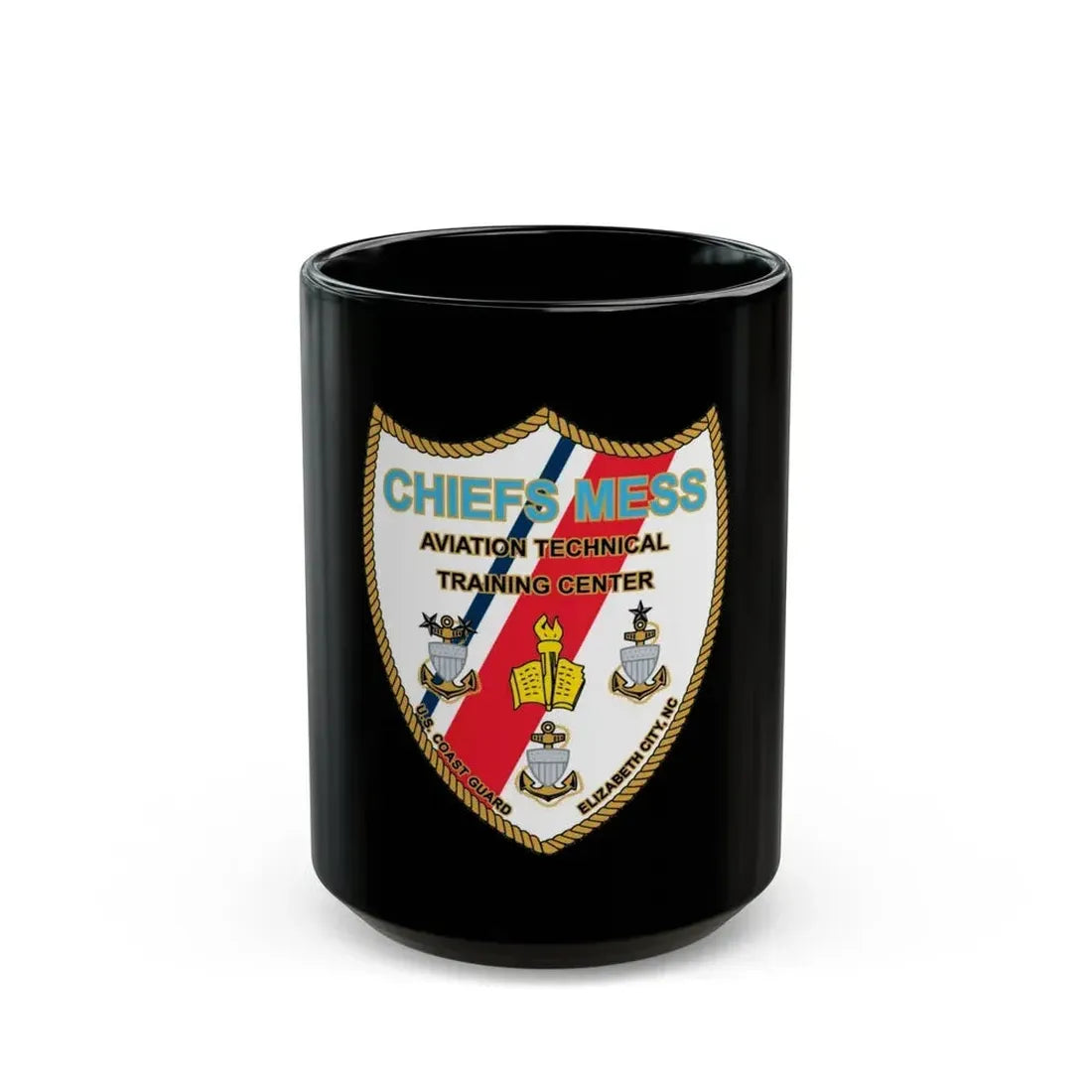 Chiefs Mess ATTC USCGC Elizabeth City NC (U.S. Coast Guard) Black Coffee Mug 15oz - Go Mug Yourself