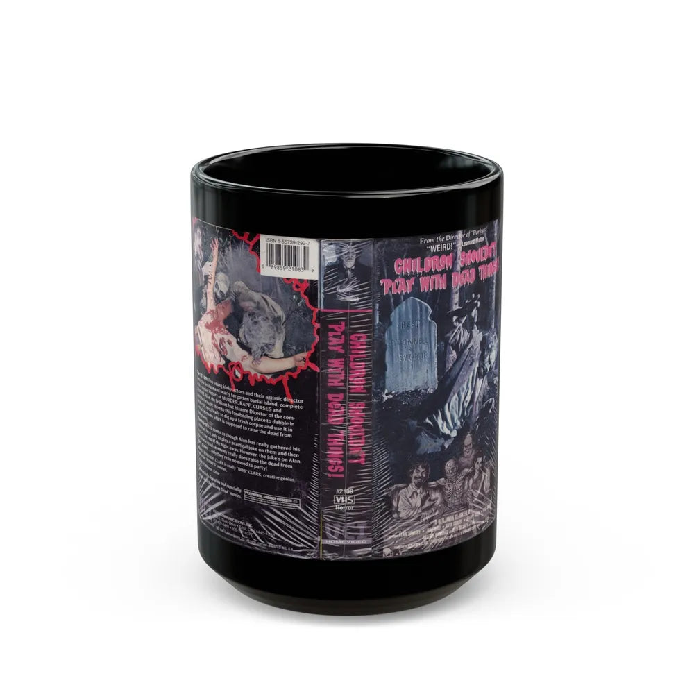 CHILDREN SHOULDNT PLAY WITH DEAD THINGS ZOMBIES (VHS COVER) - Black Coffee Mug-15oz-Go Mug Yourself