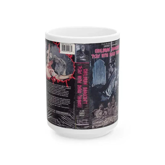 CHILDREN SHOULDNT PLAY WITH DEAD THINGS ZOMBIES (VHS COVER) - White Coffee Mug 15oz - Go Mug Yourself