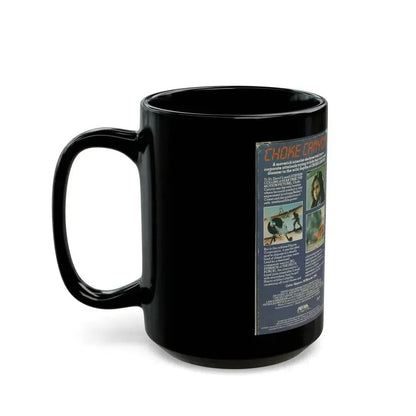 CHOKE CANYON (VHS COVER) - Black Coffee Mug - Go Mug Yourself