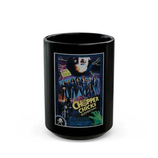 CHOPPER CHICKS IN ZOMBIETOWN 1989 Movie Poster - Black Coffee Mug 15oz - Go Mug Yourself