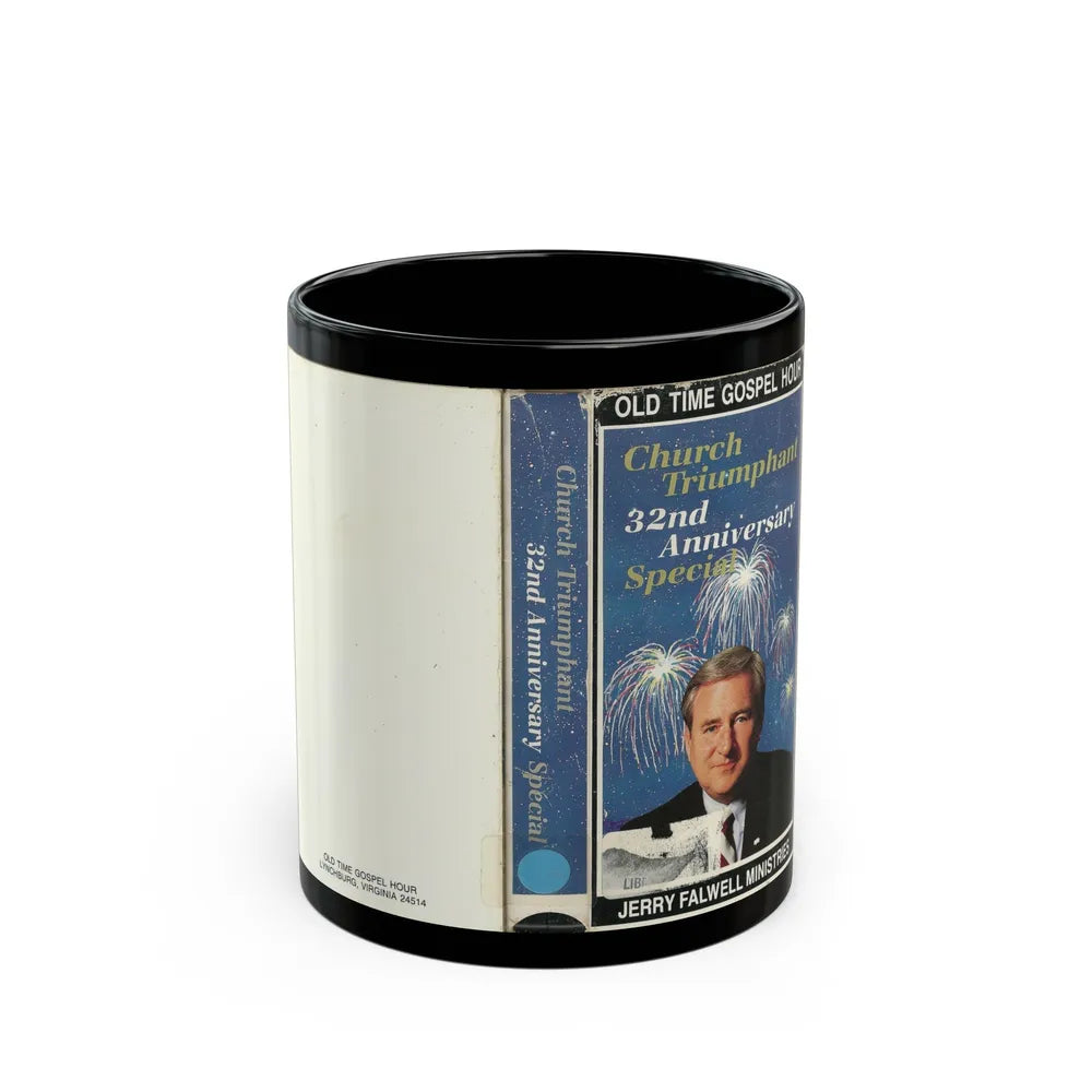 CHURCH TRIUMPHANT 32ND ANNIVERSARY SPECIAL OLD TIME GOSPEL HOUR JERRY FALWELL MINISTRIES (VHS COVER) - Black Coffee Mug-11oz-Go Mug Yourself