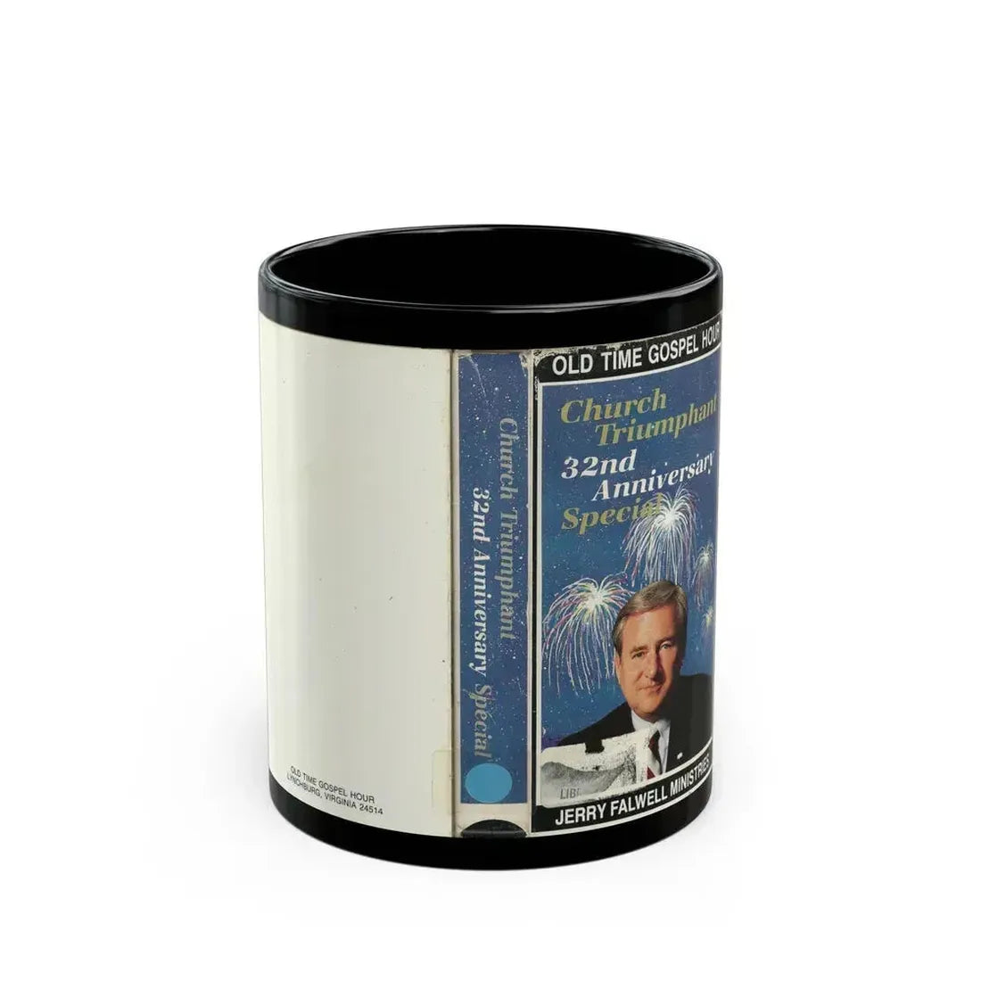 CHURCH TRIUMPHANT 32ND ANNIVERSARY SPECIAL OLD TIME GOSPEL HOUR JERRY FALWELL MINISTRIES (VHS COVER) - Black Coffee Mug 11oz - Go Mug Yourself