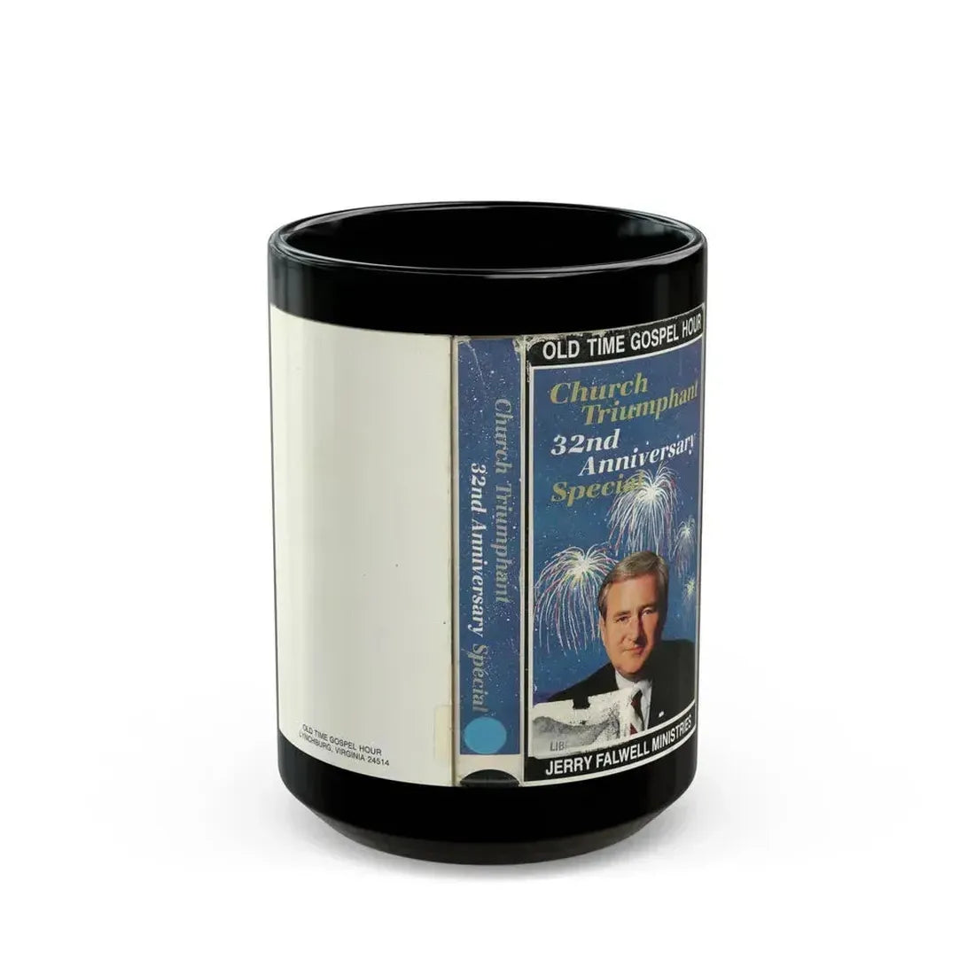 CHURCH TRIUMPHANT 32ND ANNIVERSARY SPECIAL OLD TIME GOSPEL HOUR JERRY FALWELL MINISTRIES (VHS COVER) - Black Coffee Mug 15oz - Go Mug Yourself
