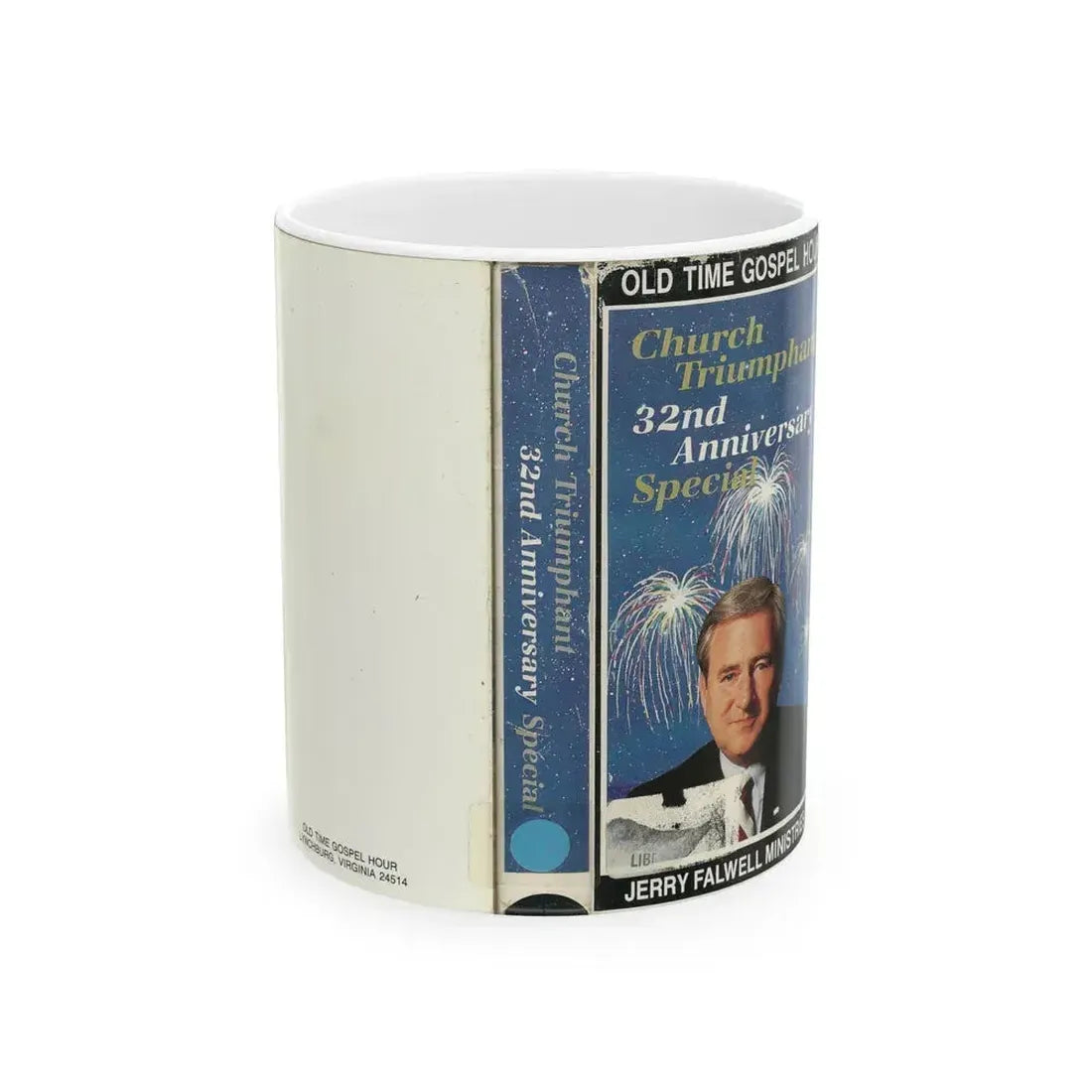 CHURCH TRIUMPHANT 32ND ANNIVERSARY SPECIAL OLD TIME GOSPEL HOUR JERRY FALWELL MINISTRIES (VHS COVER) - White Coffee Mug 11oz - Go Mug Yourself