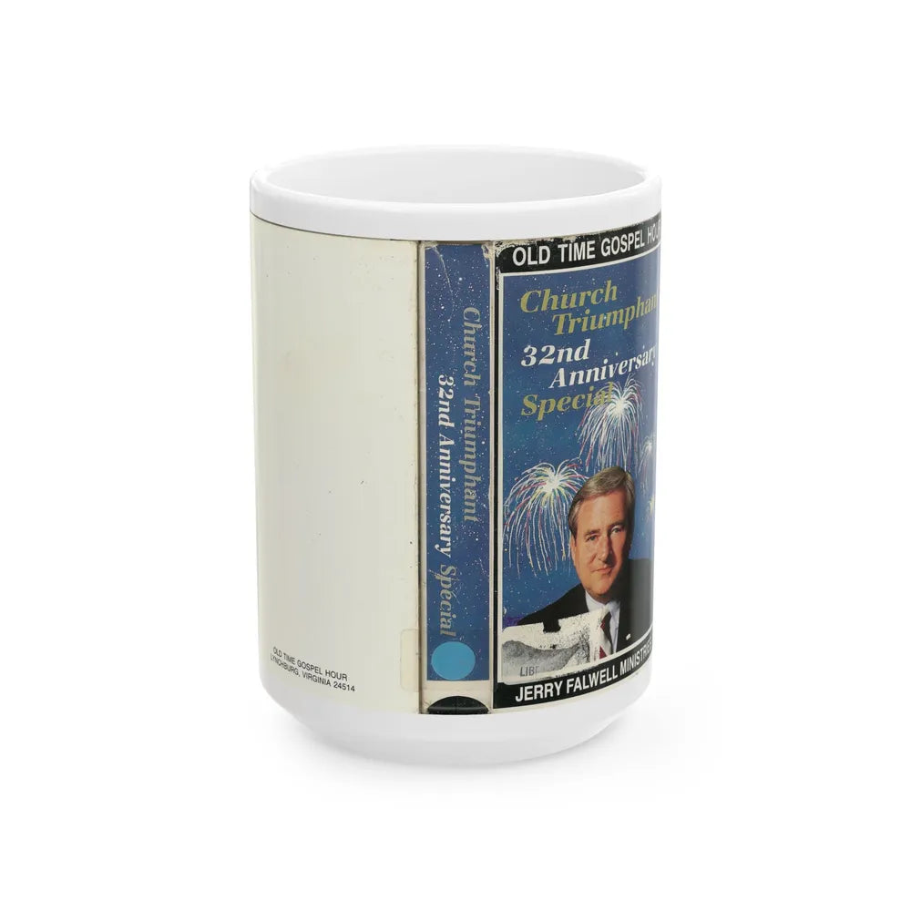 CHURCH TRIUMPHANT 32ND ANNIVERSARY SPECIAL OLD TIME GOSPEL HOUR JERRY FALWELL MINISTRIES (VHS COVER) - White Coffee Mug-15oz-Go Mug Yourself