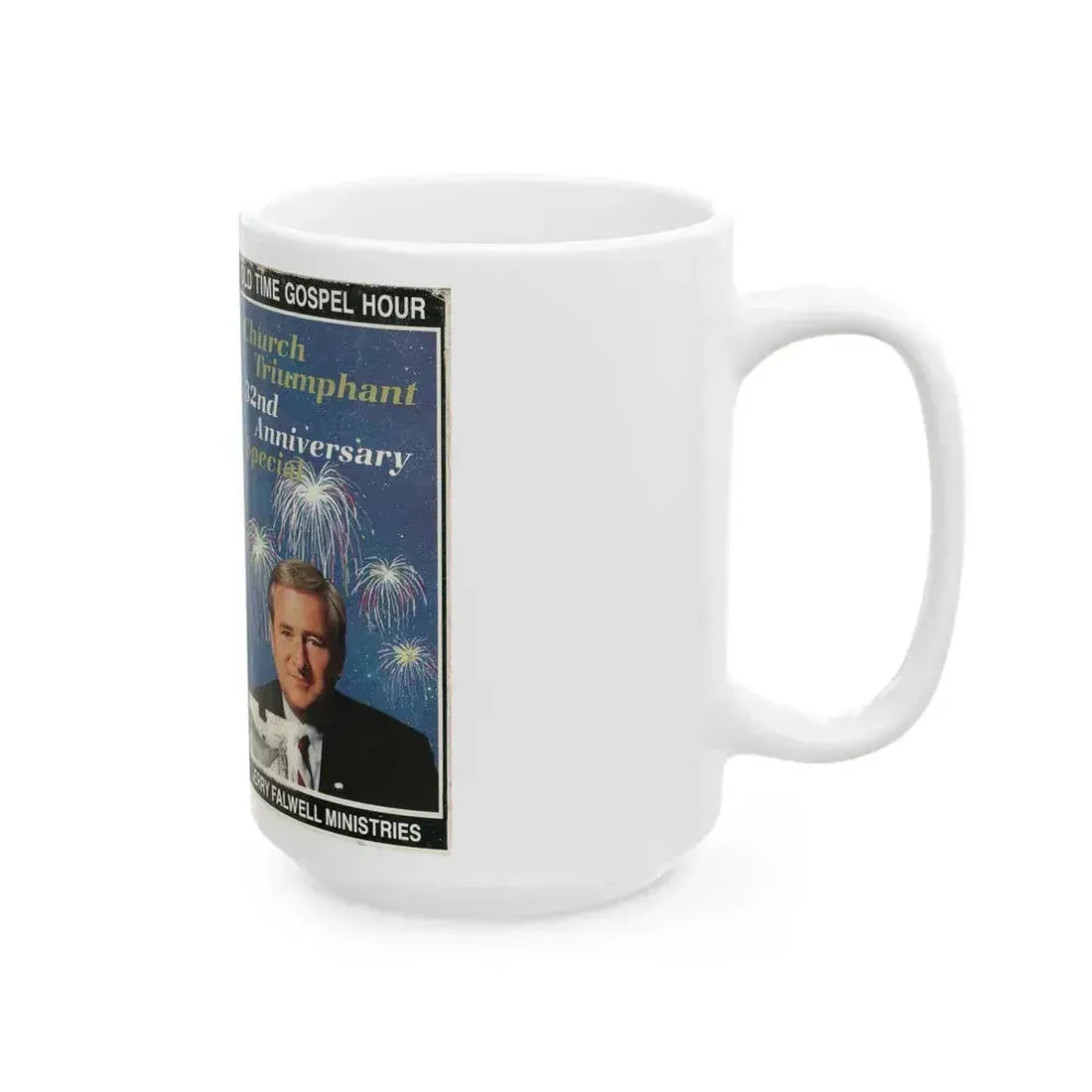 CHURCH TRIUMPHANT 32ND ANNIVERSARY SPECIAL OLD TIME GOSPEL HOUR JERRY FALWELL MINISTRIES (VHS COVER) - White Coffee Mug - Go Mug Yourself