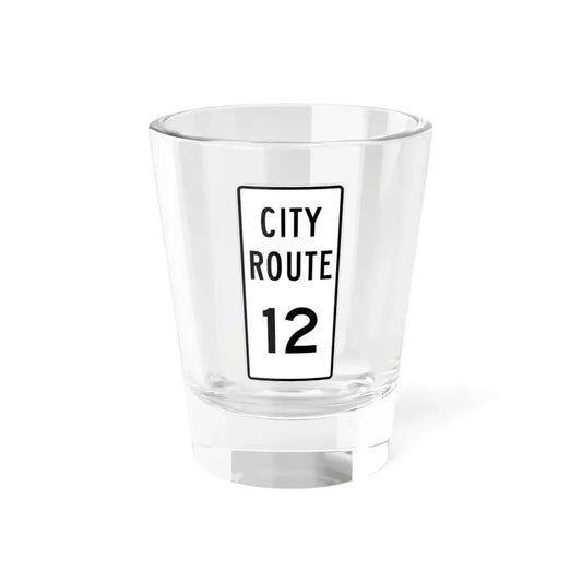 City Route 12 Fremont Ohio (Ohio) (Road Sign) Shot Glass 1.5oz 1.5oz - Go Mug Yourself