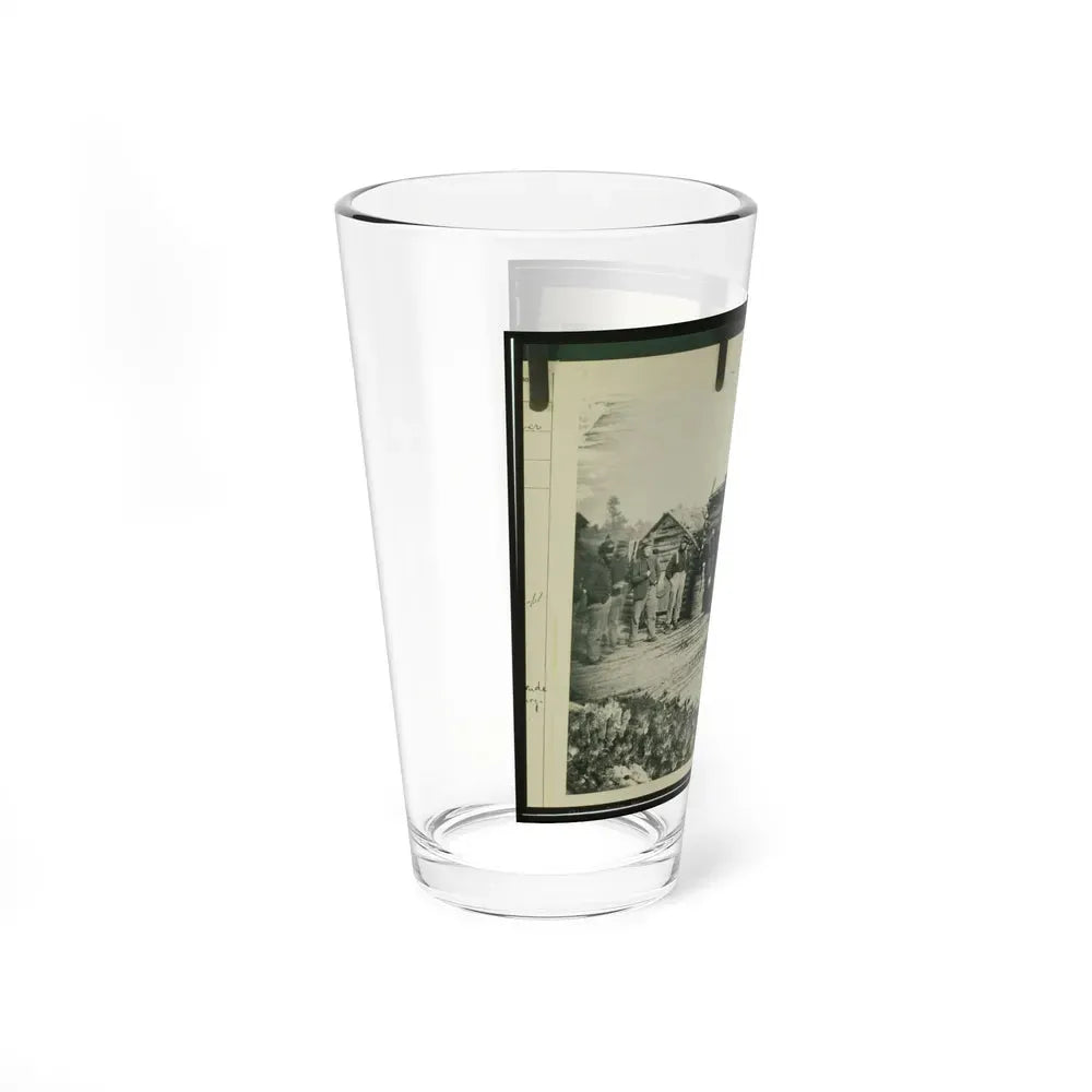 Civil War Camp Of The 6th N.Y. Artillery At Brandy Station, Virginia, Showing Union Soldiers In Front Of Log Company Kitchen (U.S. Civil War) Pint Glass 16oz - Go Mug Yourself