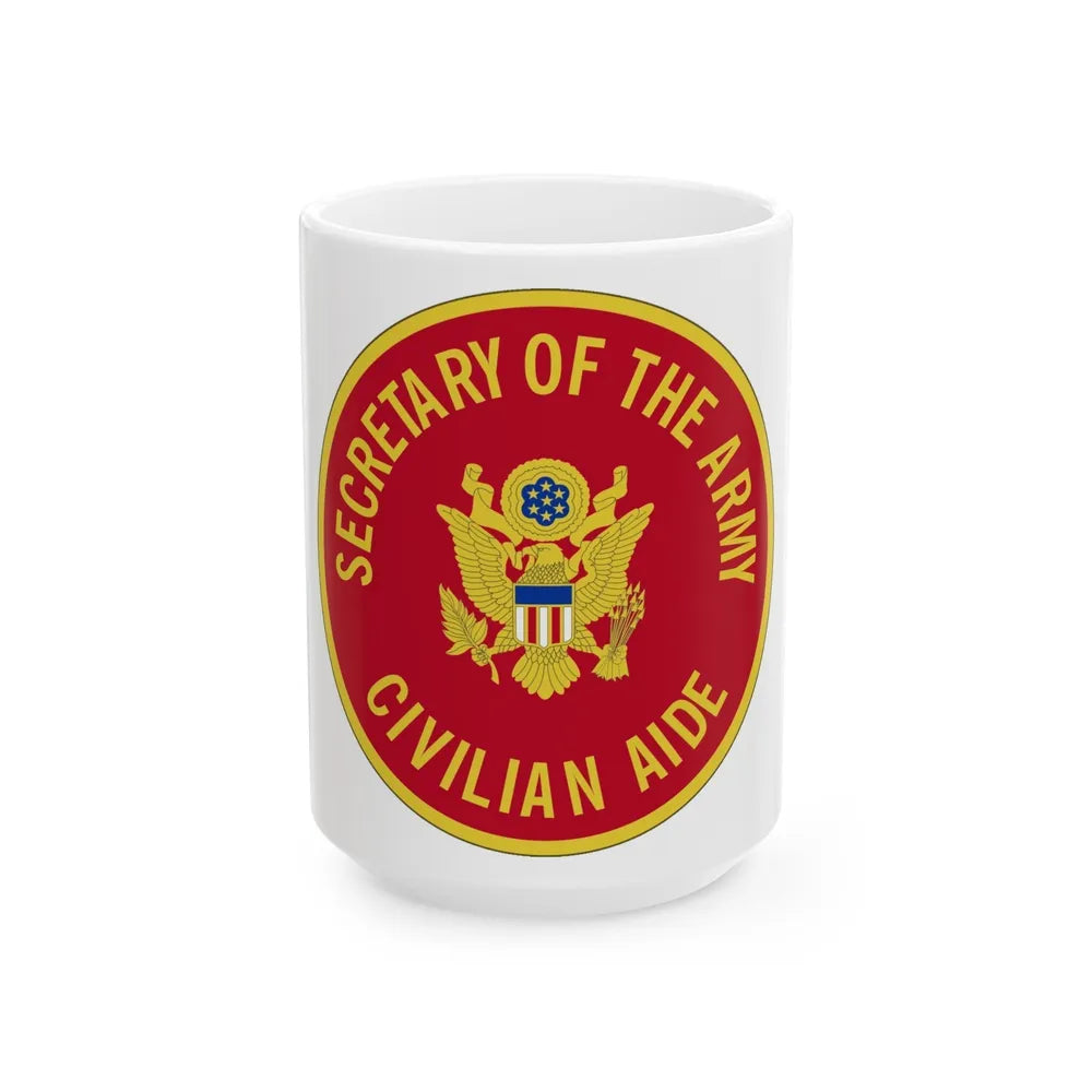 Civilian Aide to the Secretary of the (U.S. Army) White Coffee Mug-15oz-Go Mug Yourself