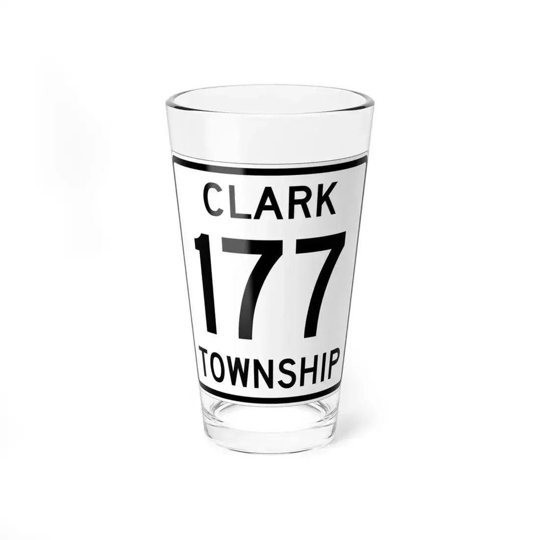 Clark Township Route 177 Holmes County Ohio (Ohio) (Road Sign) Pint Glass 16oz 16oz - Go Mug Yourself