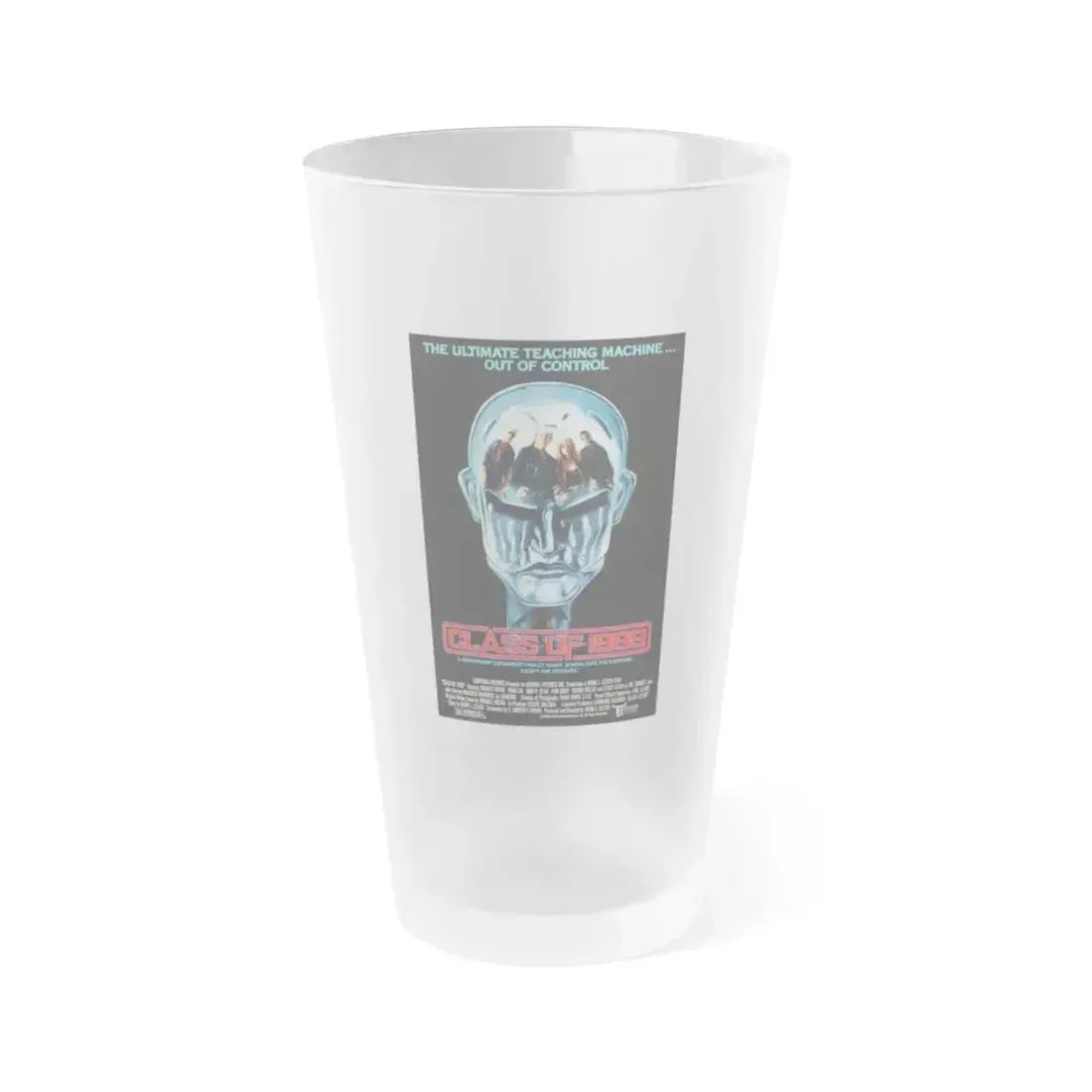 CLASS OF 1999 1990 Movie Poster - Frosted Pint Glass 16oz 16oz Frosted - Go Mug Yourself