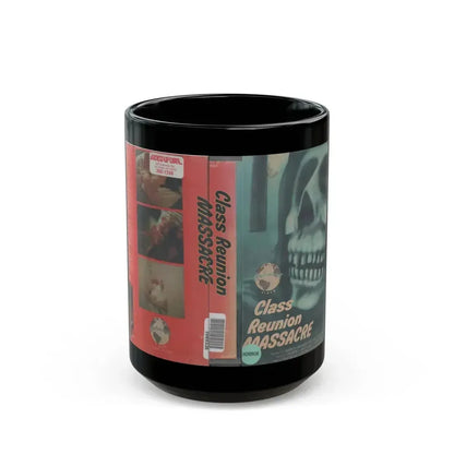 CLASS REUNION MASSACRE (VHS COVER) - Black Coffee Mug 15oz - Go Mug Yourself