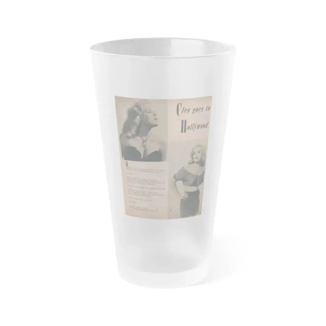 Cleo Moore #134 - Glamorous Models Mag. '50 - 2 B&W Photos & Article (Vintage Female Icon) Frosted Pint Glass 16oz 16oz Frosted - Go Mug Yourself