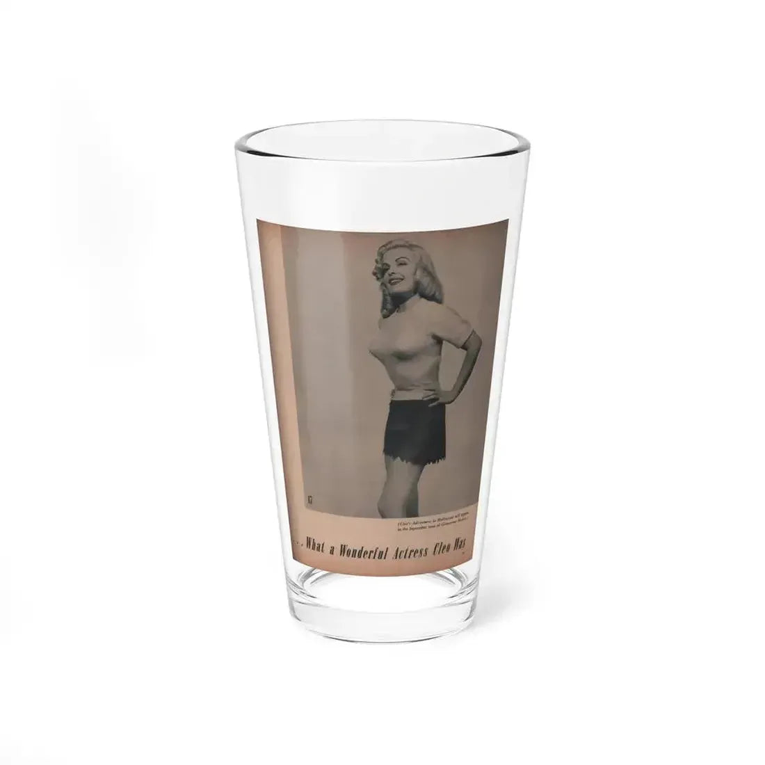 Cleo Moore #141 - Glamorous Models Mag. '50 - 1 B&W Photo (Vintage Female Icon) Pint Glass 16oz 16oz - Go Mug Yourself