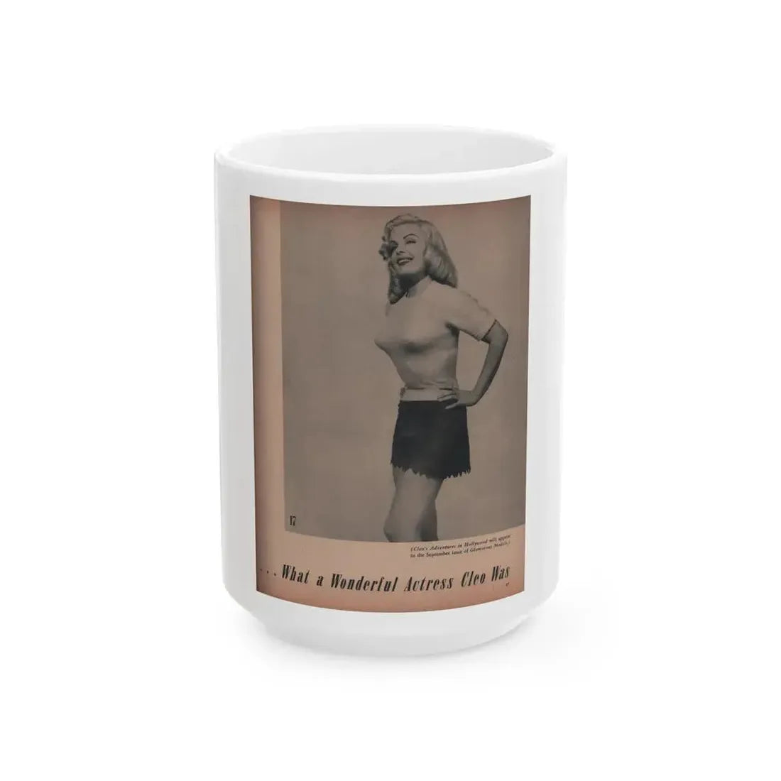 Cleo Moore #141 - Glamorous Models Mag. '50 - 1 B&W Photo (Vintage Female Icon) White Coffee Mug 15oz - Go Mug Yourself