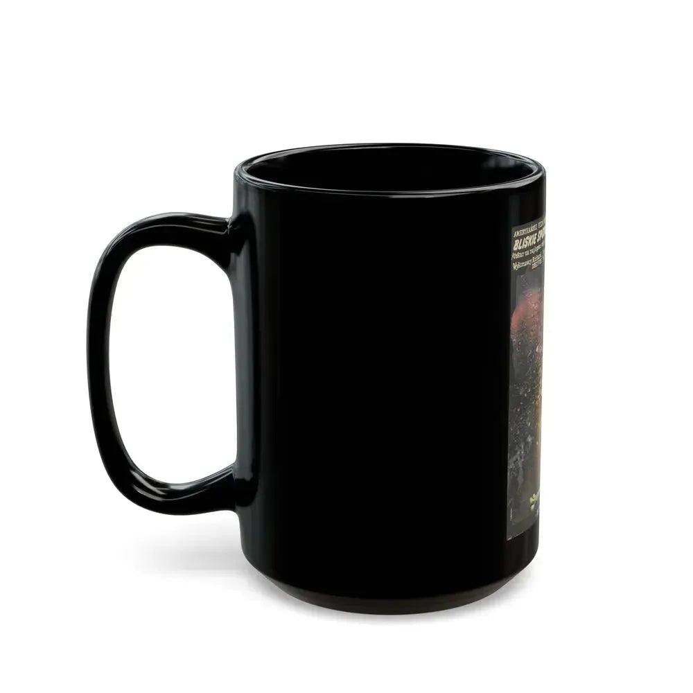 CLOSE ENCOUNTERS OF THE THIRD KIND (polish) 1977 Movie Poster - Black Coffee Mug - Go Mug Yourself