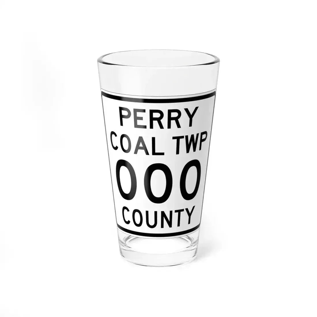 Coal Township Perry County Ohio route shield template (Ohio) (Road Sign) Pint Glass 16oz 16oz - Go Mug Yourself
