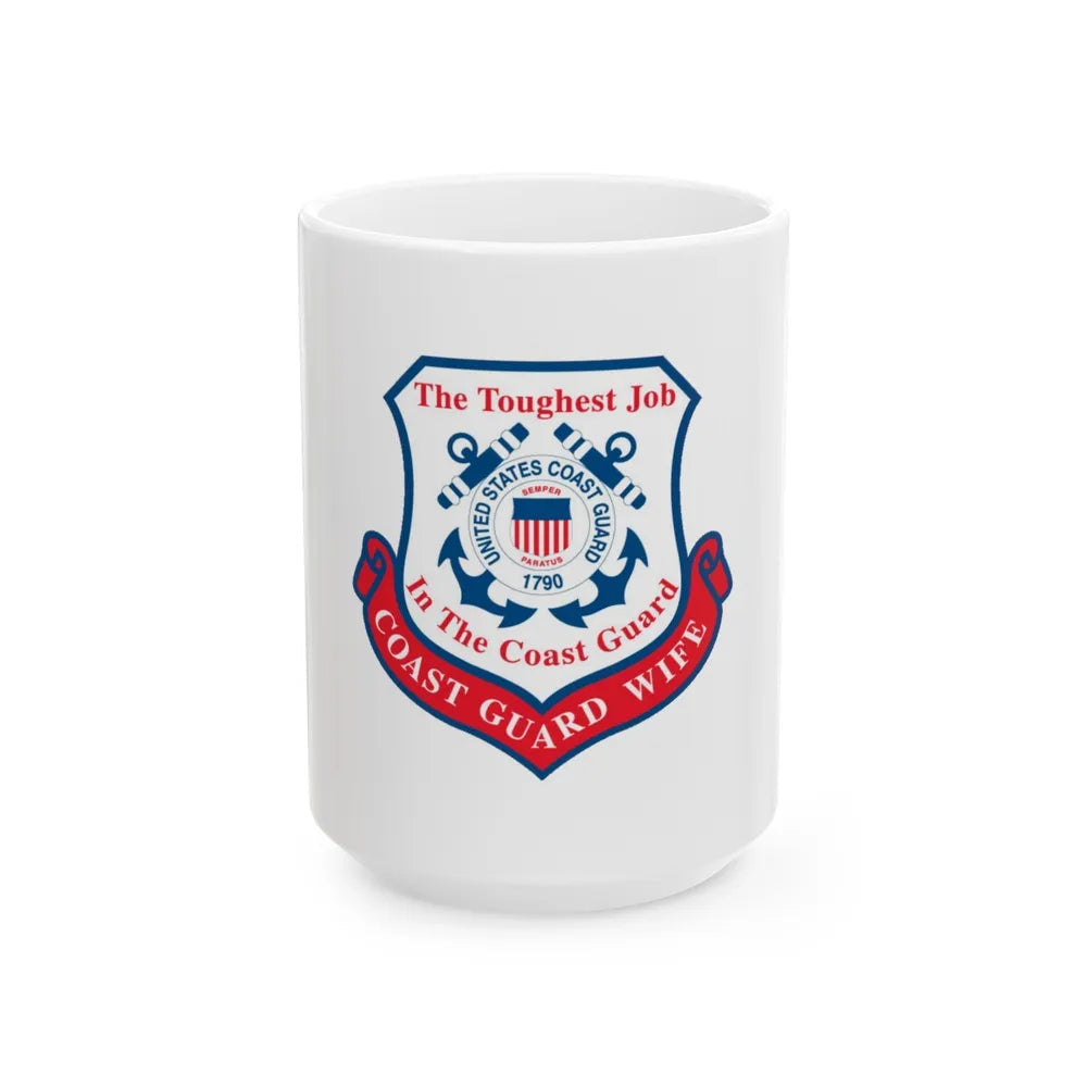 Coast Guard Wife (U.S. Coast Guard) White Coffee Mug-15oz-Go Mug Yourself