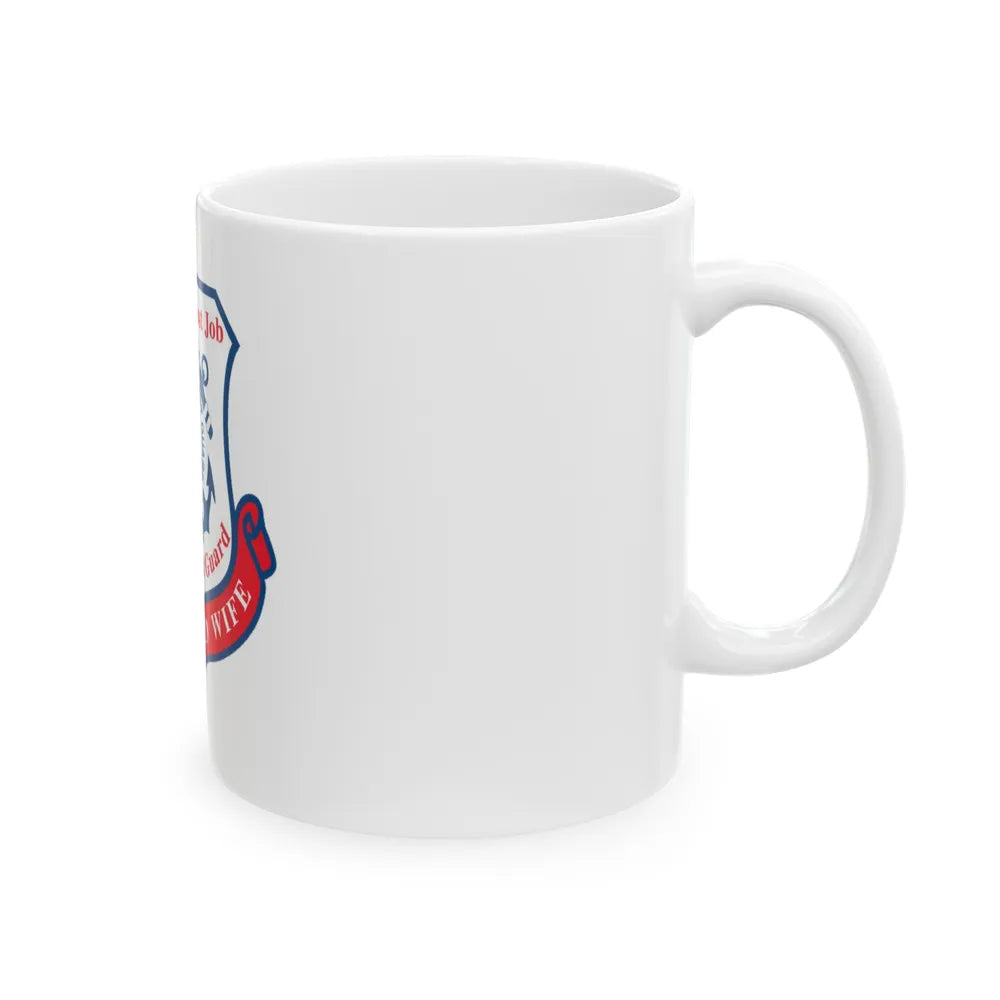 Coast Guard Wife (U.S. Coast Guard) White Coffee Mug-Go Mug Yourself