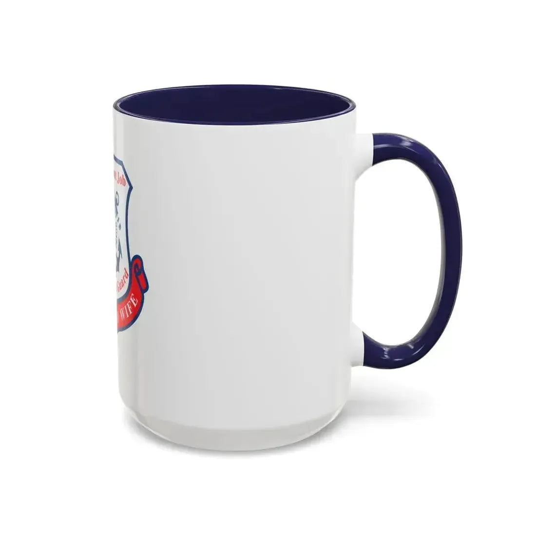 Coast Guard Wife (U.S. Coast Guard) Accent Coffee Mug - Go Mug Yourself