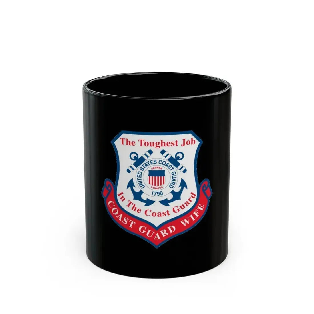 Coast Guard Wife (U.S. Coast Guard) Black Coffee Mug 11oz - Go Mug Yourself