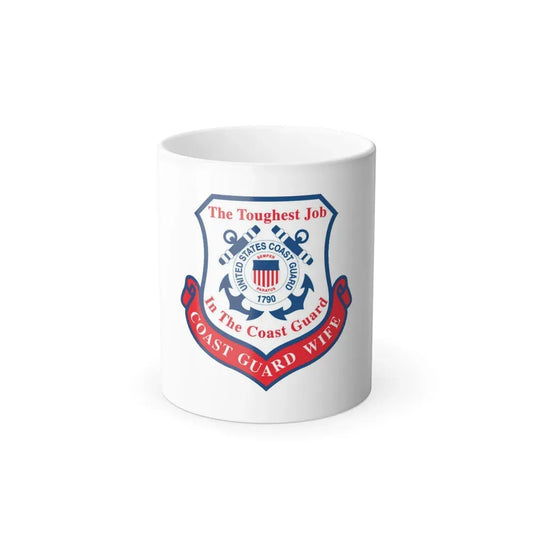 Coast Guard Wife (U.S. Coast Guard) Color Changing Coffee Mug 11oz - Go Mug Yourself