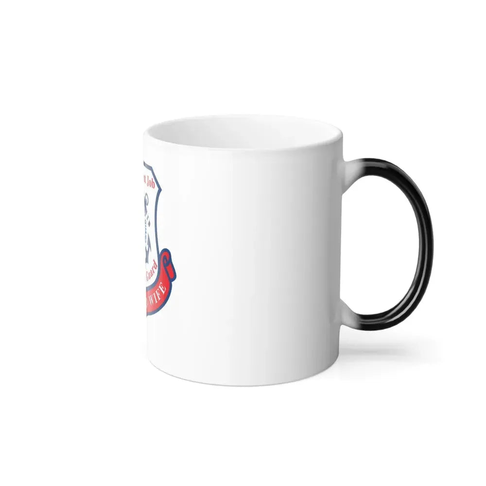 Coast Guard Wife (U.S. Coast Guard) Color Changing Coffee Mug - Go Mug Yourself