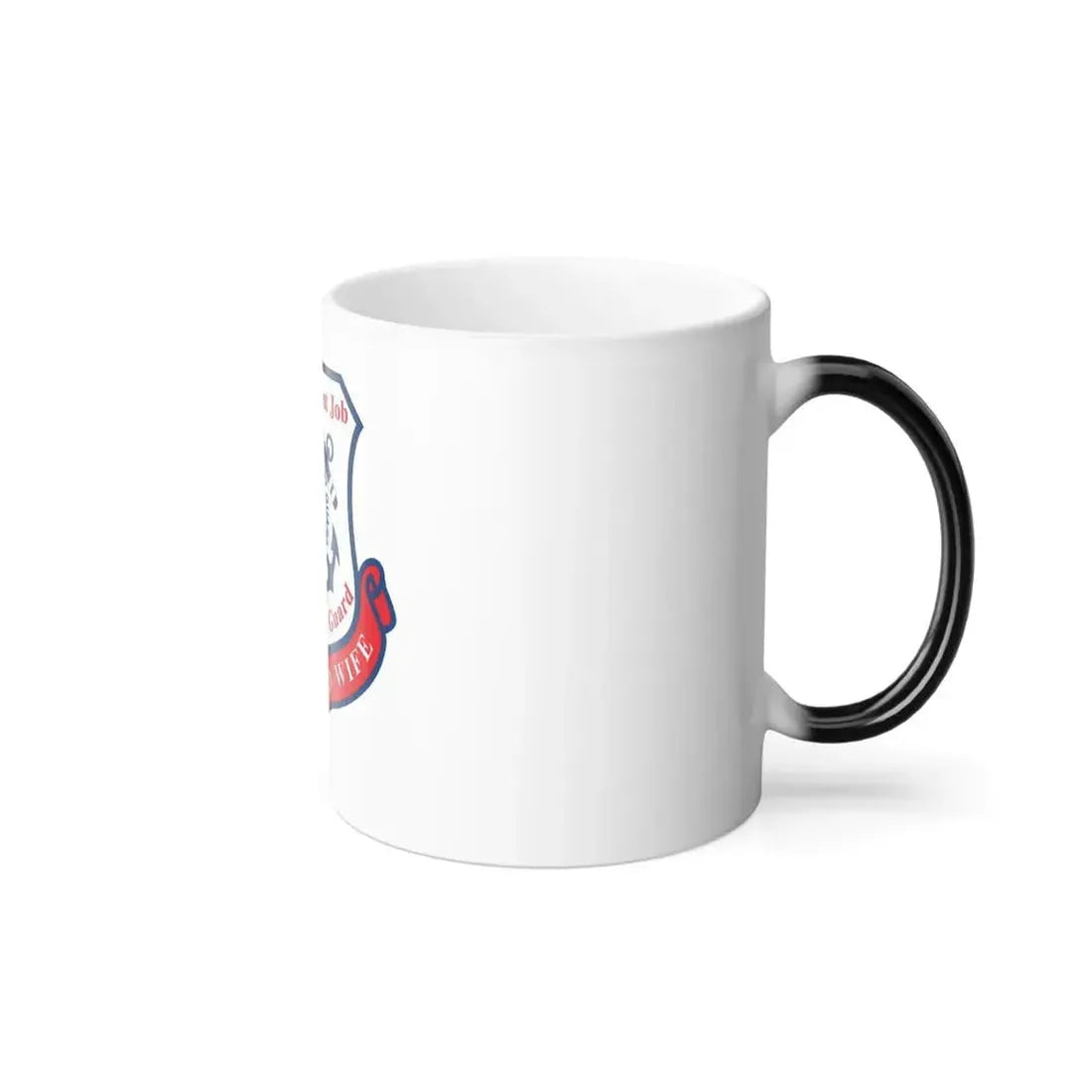 Coast Guard Wife (U.S. Coast Guard) Color Changing Coffee Mug - Go Mug Yourself