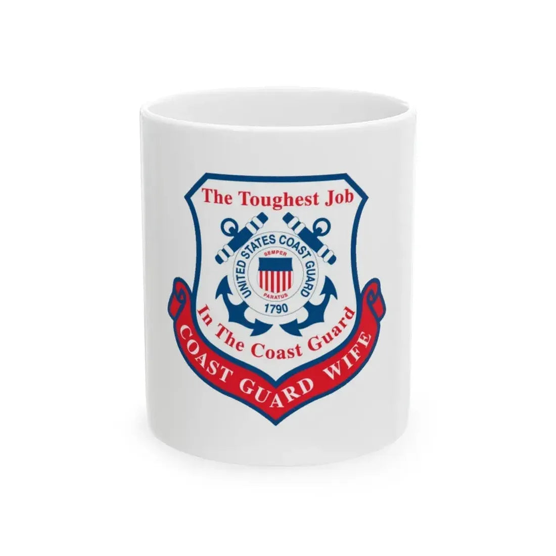Coast Guard Wife (U.S. Coast Guard) White Coffee Mug 11oz - Go Mug Yourself