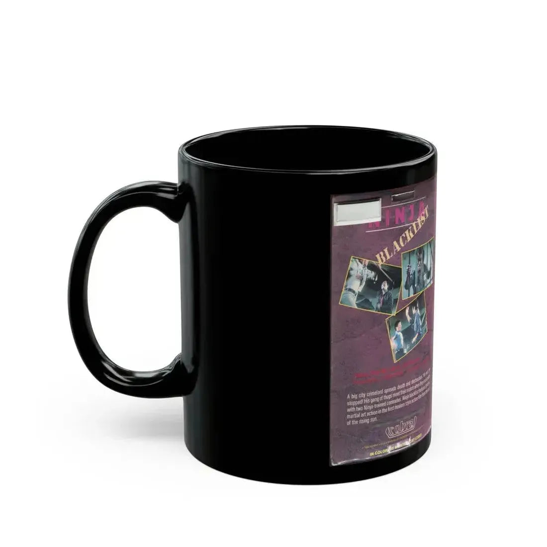 COBRA NINJA BLACKLIST (VHS COVER) - Black Coffee Mug - Go Mug Yourself