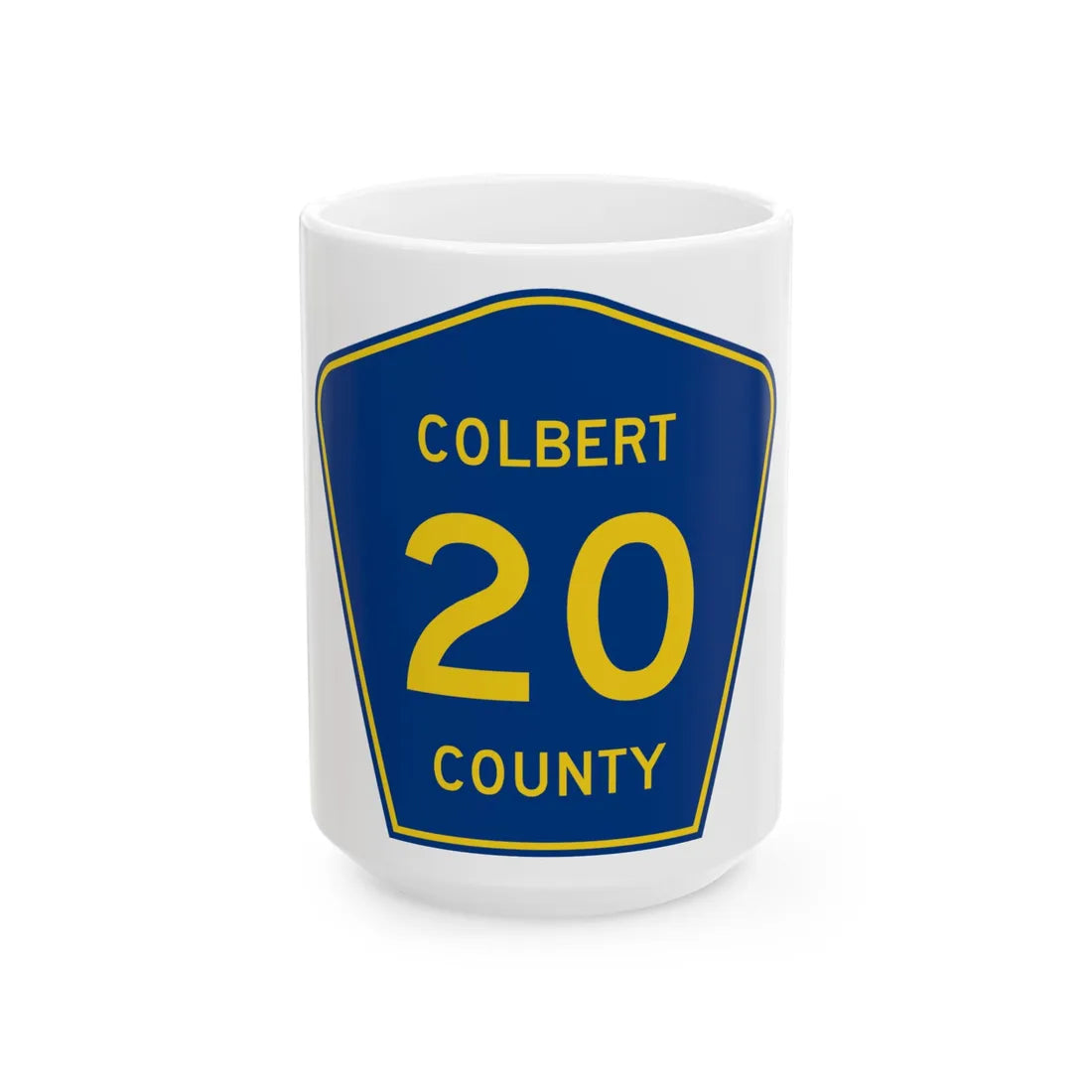 ColbertCounty20 (Alabama) (Road Sign) White Coffee Mug 15oz - Go Mug Yourself