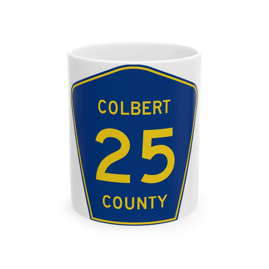 ColbertCounty25 (Alabama) (Road Sign) White Coffee Mug 11oz - Go Mug Yourself