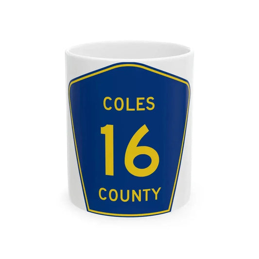 Coles County 16 (Illinois) (Road Sign) White Coffee Mug 11oz - Go Mug Yourself