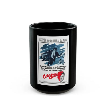 COLOR ME DEAD 1969 Movie Poster - Black Coffee Mug 15oz - Go Mug Yourself