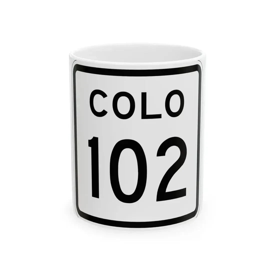 Colorado 102 1952 (Colorado) (Road Sign) White Coffee Mug 11oz - Go Mug Yourself