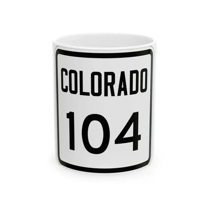 Colorado 104 1946 (Colorado) (Road Sign) White Coffee Mug 11oz - Go Mug Yourself