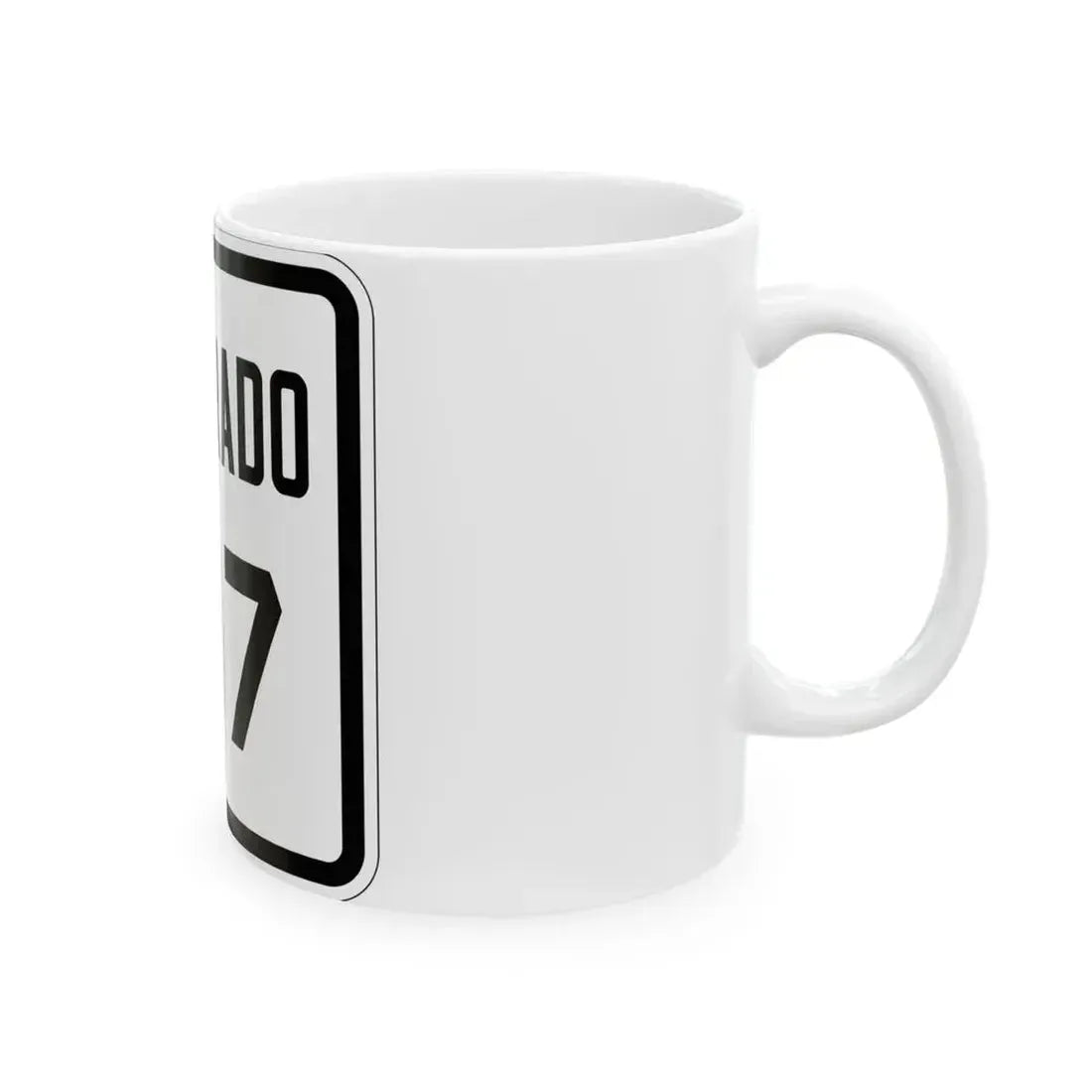 Colorado 107 1926 (Colorado) (Road Sign) White Coffee Mug - Go Mug Yourself