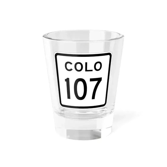 Colorado 107 1952 (Colorado) (Road Sign) Shot Glass 1.5oz 1.5oz - Go Mug Yourself