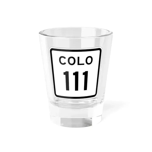 Colorado 111 1952 (Colorado) (Road Sign) Shot Glass 1.5oz 1.5oz - Go Mug Yourself