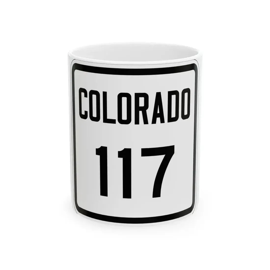 Colorado 117 1946 (Colorado) (Road Sign) White Coffee Mug 11oz - Go Mug Yourself